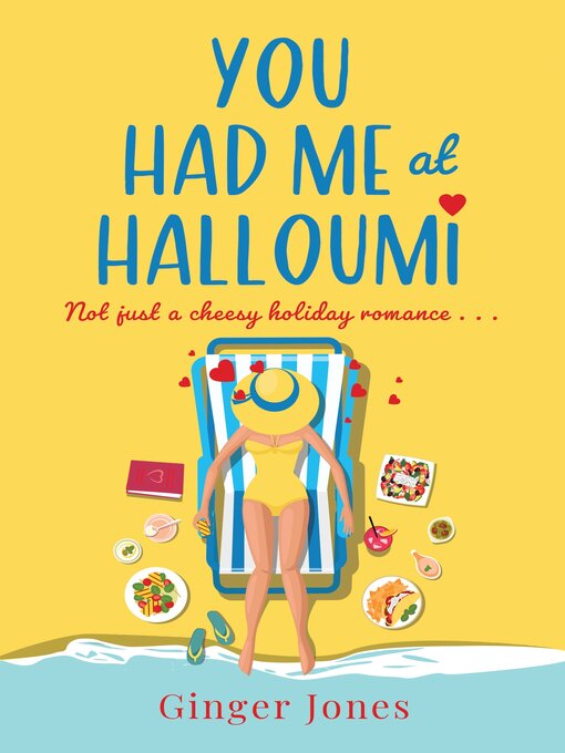 Title details for You Had Me at Halloumi by Ginger Jones - Available
